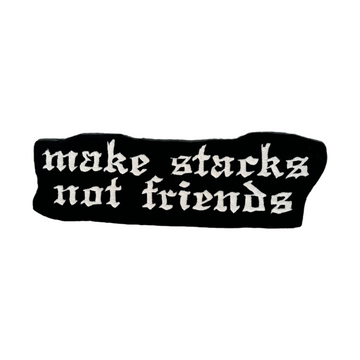 MAKE STACKS NOT FRIENDS RUG